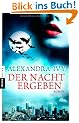 Der Nacht ergeben: Guardians of Eternity 1 - Roman