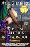 Optical Delusions in Deadwood