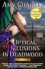 Optical Delusions in Deadwood