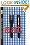 EAT: Los Angeles 2012: The Food Lover's Guide to Los Angeles (Eat Los Angeles: The Food Lovers Guide to Los Angeles)