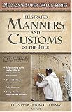 Super Value: Illustrated Manners/customs Bible (Nelson's Super Value)