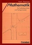 Mathematik f&uuml;r Fachoberschulen und Fachgymnasien, Sch&uuml;lerbuch - 