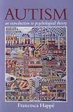 Autism - Intro to Psychol (Paper),
Happe