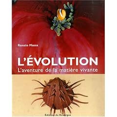 L'Evolution : L'aventure de la mati�re vivante