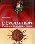 L'Evolution : L'aventure de la mati�re vivante