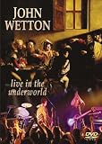 John Wetton - from the Underworld [DVD]