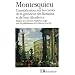 Consid�rations sur les causes de la grandeur des Romains et de leur d�cadence : Suivi de R�flexions sur la monarchie universelle en Europe