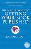 The insider's guide to getting your book published