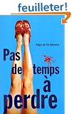 Pas de temps � perdre