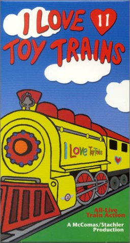 I Love Toy Trains #11 [VHS]