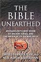 The Bible Unearthed: Archaeology's New Vision of Ancient Israel and the Origin of Its Sacred Texts