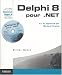 Delphi 8 pour .NET (1CÃ©dÃ©rom) (French Edition)