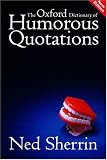 Oxford Dictionary of Humorous Quotations