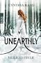 Unearthly. Heiliges Feuer