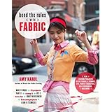 bend the rules with fabric fun sewing projects with stencils stamps dye photo transfers silk screening and