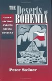 The Deserts of Bohemia: Czech Fiction and Its Social Context