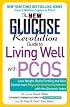 New Glucose Revolution Guide to Living Well with PCOS