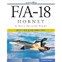F/A-18 Hornet: A Navy Success Story (Walter J. Boyne Military Aircraft)