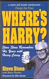 Where's Harry?: Steve Stone Remembers 25 Years with Harry Caray