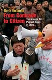 From Comrade to Citizen: The Struggle for Political Rights in China