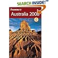 Frommer's Australia 2008 (Frommer's Complete) by Ron Crittall, Marc Llewellyn, and Lee Mylne