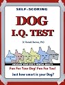 Dog IQ Test: Fun for You, Fun for Your Pet. How Smart Is Your Dog?