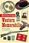 Collecting Western Memorabilia