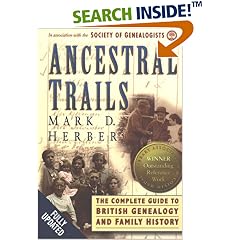 Ancestral Trails: Complete Guide to British Genealogy and Family History