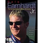 Dale Earnhardt Jr.:  The Driving Force Of A New Generation book cover