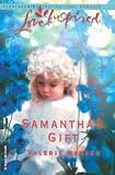 Samantha's Gift (Serenity Series #5) (Love Inspired #217)