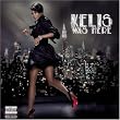 Kelis Was Here