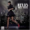 Kelis Was Here