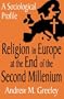 Religion in Europe at the End of the Second Millenium: A Sociological Profile