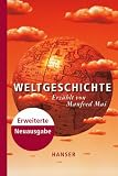 Weltgeschichte: Erweiterte Neuausgabe - Manfred Mai