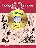 Old-Time Naughty French Illustrations CD-ROM and Book (Dover Electronic Series)