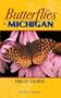 Butterflies of Michigan Field Guide (Butterfly Field Guides)