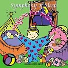 Symphony of Sleep