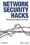 Network Security Hacks: 100 Industrial-Strength Tips & Tools