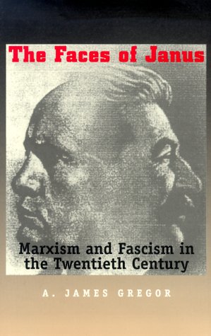 the faces of janus marxism and fascism in the twentieth century