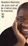 Je suis noir et je n'aime pas manioc