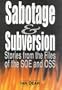 Sabotage & Subversion: Stories from the Files of the Soe and Oss