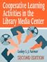 Cooperative Learning Activities in the Library Media Center: