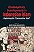 Contemporary Developments in Indonesian Islam: Explaining the Conservative Turn
