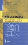 Web Engineering : Managing Diversity and Complexity of Web Application Development