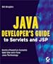 Java Developer's Guide to Servlets and JSP with CDROM