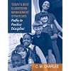 Today's Best Classroom Management Strategies: Paths to Positive Discipline