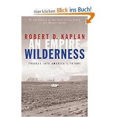 An Empire Wilderness: Travels into America's Future