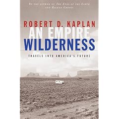 An Empire Wilderness: Travels into America's Future