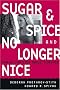 Sugar and Spice and No Longer Nice: Girls and Violence in America