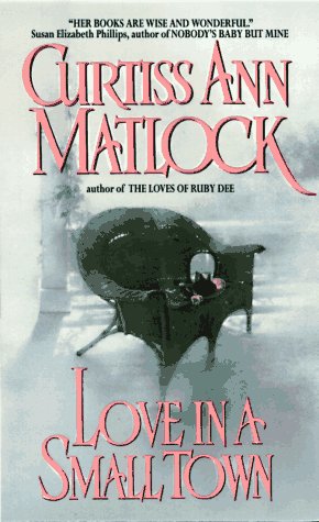 Love in a Small Town under Curtiss, Ann Matlock in The Books Store